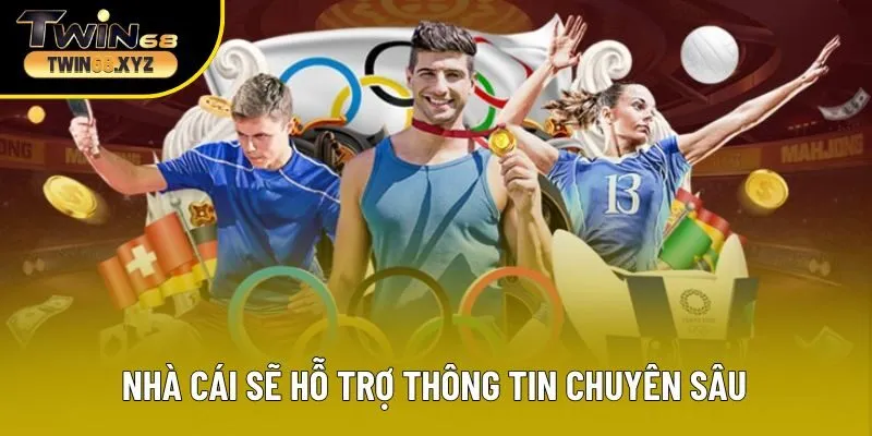 Nhà cái sẽ hỗ trợ thông tin chuyên sâu cho khách hàng